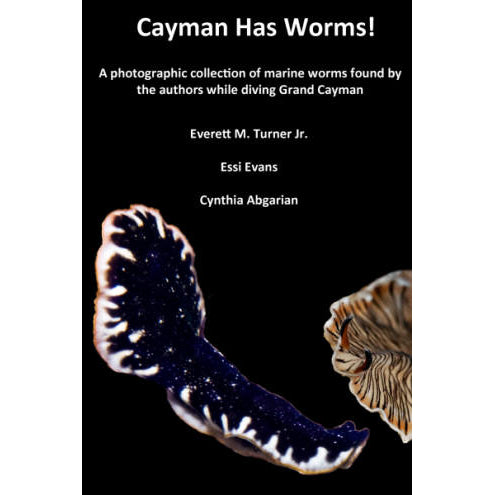 Cayman Has Worms! by Turner, Evans, Abgarian